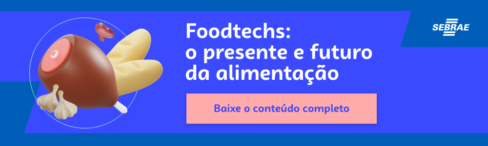 foodtechs: o presente e o futuro da alimentação