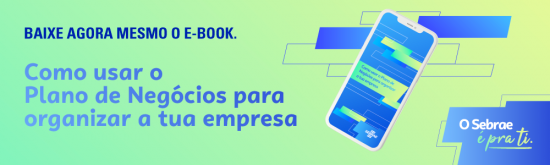 Acesse o e-book Como usar o Plano de Negócios clicando na imagem