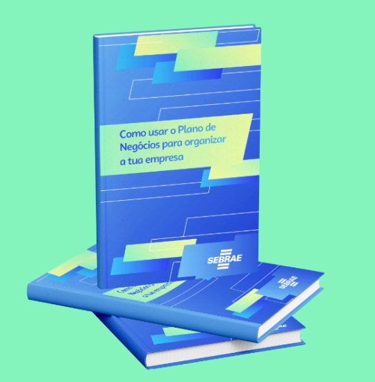 Obtenha gratuitamente o e-book “Como usar o Plano de Negócios para organizar a tua empresa” para alavancar a Gestão Empresarial do teu negócio